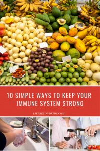 10 Simple Ways to Keep Your Immune System Strong