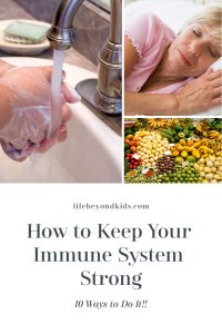 10 Ways to Keep Your Immune System Strong